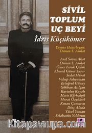 Sivil Toplum Uç Beyi  İdris Küçükömer