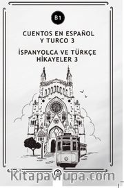 Cuentos En Español y Turco 3 (b1) <br /> İspanyolca Ve Türkçe Hikayeler 3 (b1)