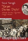Yaram Derine Düştü & Veliköylü Devrimci Öğretmen Cengiz Aksakal