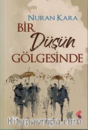 Bir Düşün Gölgesinde
