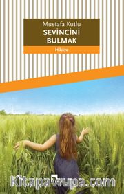 Sevincini Bulmak