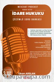 Mevzuat Podcast İdare Hukuku Çözümlü Soru Bankası