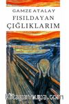 Fısıldayan Çığlıklarım