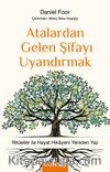 Atalardan Gelen Şifayı Uyandırmak