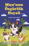 Miçonun Özgürlük Hayali