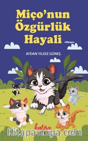 Miçonun Özgürlük Hayali