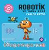 Robotik ve Yapay Zeka / Geleceğin Dahileri 