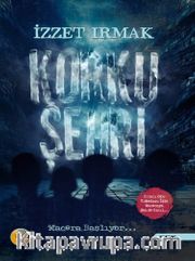Korku Şehri / Macera Başlıyor
