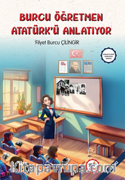 Burcu Öğretmen Atatürk'ü Anlatıyor