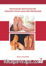 Dünyadaki Refleksoloji Terapisi Uygulamaları Örnekleri