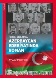 1980’li Yıllarda Azerbaycan Edebiyatında Roman