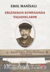 Ergenekon Kumpasında Yaşadıklarım