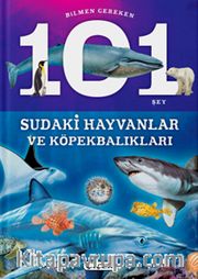 Sudaki Hayvanlar ve Köpekbalıkları / Bilmen Gereken 101 Şey