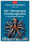 Bir Ahtapotun Otobiyografisi ve Öteki Öngörü Hikayeleri