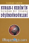 Kur'an-ı Kerim'in Sıradan Bir İnsana Düşündürdükleri