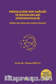Psikolojide Ruh Sağlığı ve Bozuklukları (Psikopatoloji)