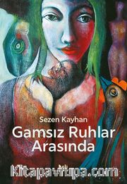 Gamsız Ruhlar Arasında