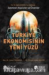 Türkiye Ekonomisinin Yeni Yüzü Sektörel Analizler ve Öneriler