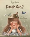 Kimsin Sen?