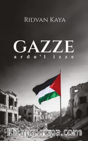 Gazze <br /> Ardu’l İzze