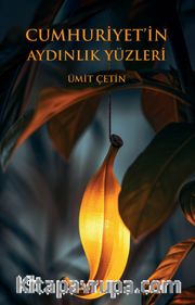 Cumhuriyet’in Aydınlık Yüzleri