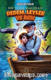 Dedem, Leylek ve Ben