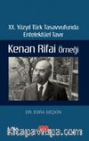 XX. Yüzyıl Türk Tasavvufunda Entelektüel Tavır: Kenan Rifai Örneği