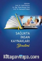 Sağlıkta İnsan Kaynakları Yönetimi