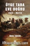 Üyge Taba Eve Doğru 1922 Berlin