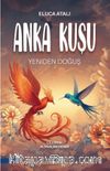 Anka Kuşu & Yeniden Doğuş