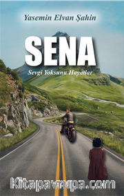 Sena <br /> Sevgi Yoksunu Hayatlar