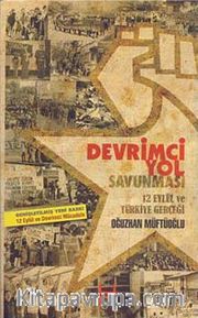 Devrimci Yol Savunması <br /> 12 Eylül ve Türkiye Gerçeği