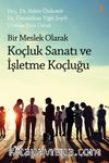 Bir Meslek Olarak Koçluk Sanatı ve İşletme Koçluğu