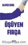 Üşüyen Fırça