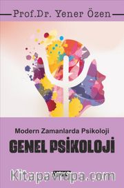 Genel Psikoloji <br /> Modern Zamanlarda Psikoloji