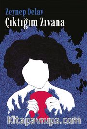 Çıktığım Zıvana