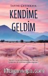 Kendime Geldim