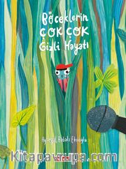Böceklerin Çok Çok Gizli Hayatı