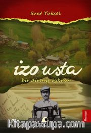 İzo Usta Bir Direniş Öyküsü