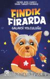 Fındık Firarda & Galaksi Yolculuğu