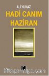 Hadi Canım Haziran