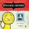 Zıtlıklarla Dünyamız