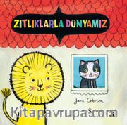 Zıtlıklarla Dünyamız