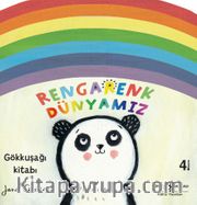 Rengarenk Dünyamız <br /> Gökkuşağı Kitabı