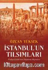 İstanbul’un Tılsımları & Evliya Çelebi’nin Düşünme Biçimleri