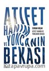 Atıfet Hanım ve Yoncanın Bekası
