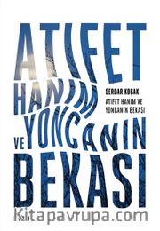 Atıfet Hanım ve Yoncanın Bekası