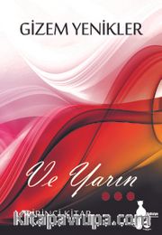 Ve Yarın…