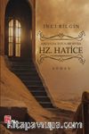 Aşktan da Üstün Bir Sevda Hz. Hatice