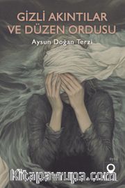 Gizli Akıntılar ve Düzen Ordusu
